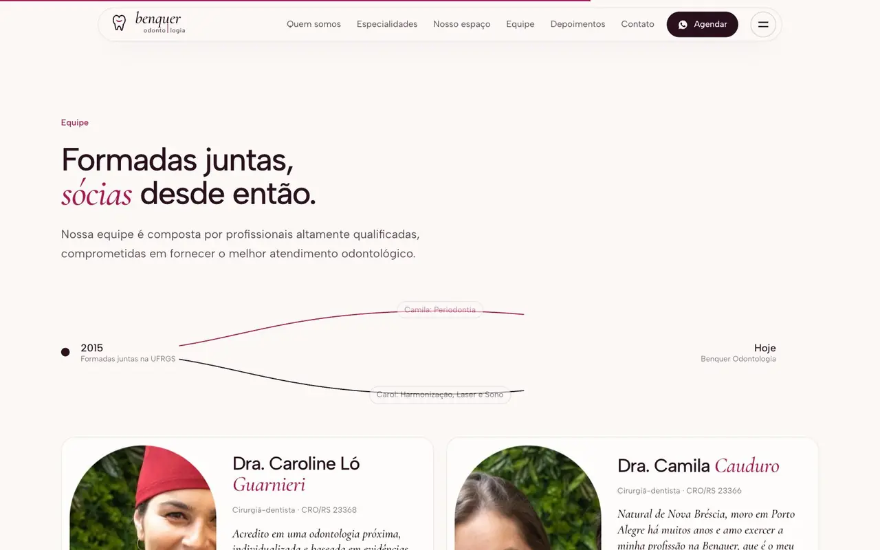 As sócias, formadas juntas na UFRGS, Benquer Odontologia